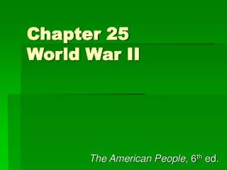 Chapter 25 World War II
