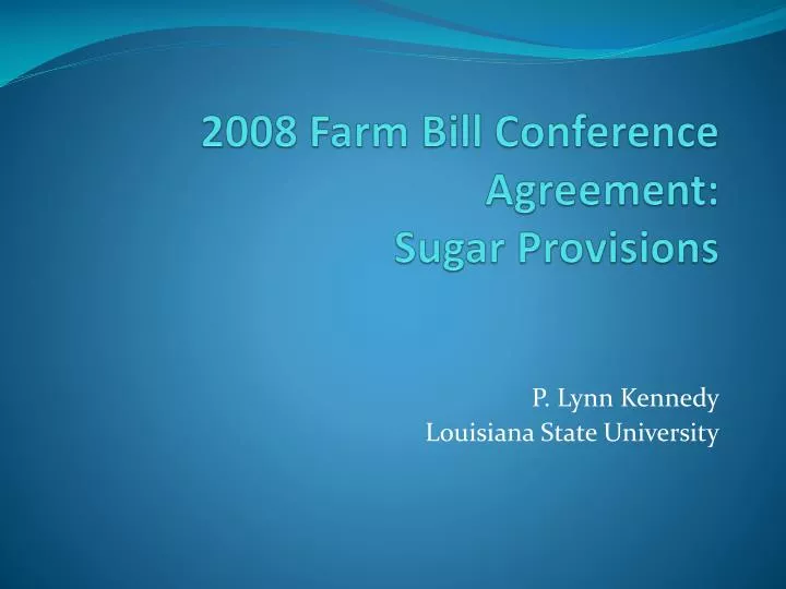 2008 farm bill conference agreement sugar provisions