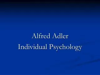 Alfred Adler Individual Psychology