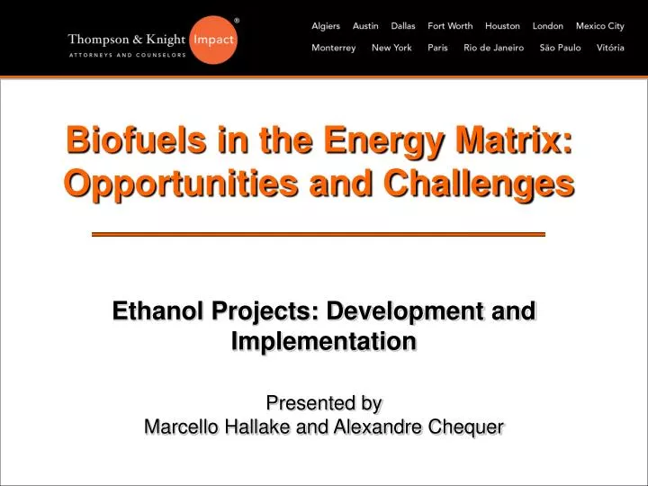 biofuels in the energy matrix opportunities and challenges