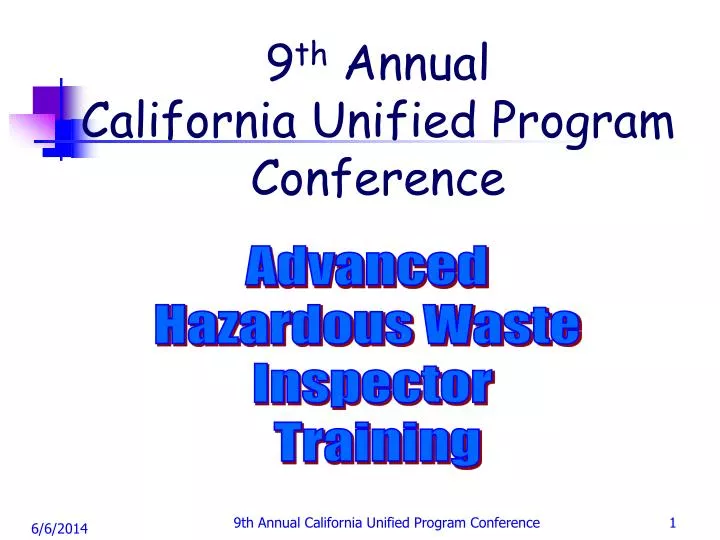 9 th annual california unified program conference