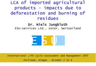 LCA of imported agricultural products – impacts due to deforestation and burning of residues