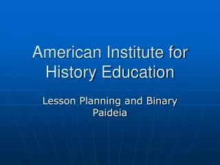 American Institute for History Education