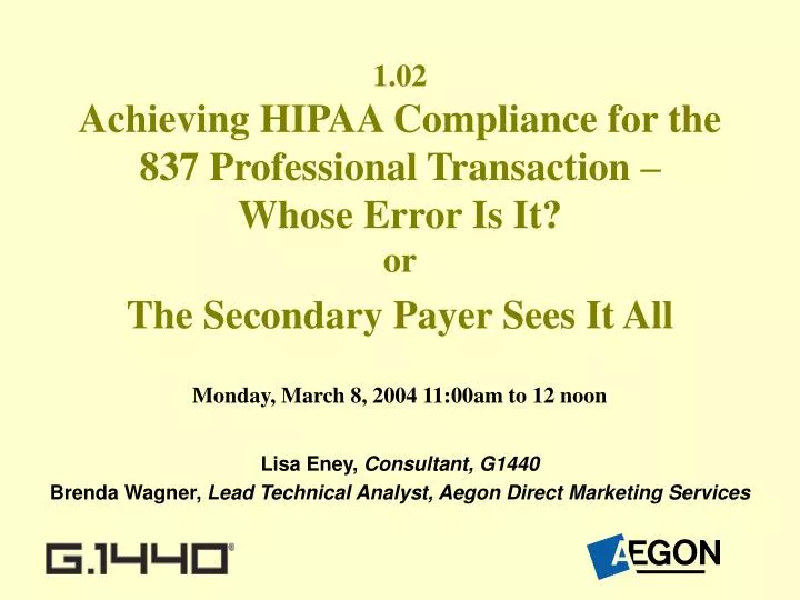 1 02 achieving hipaa compliance for the 837 professional transaction whose error is it