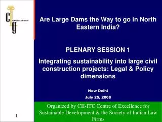 Organized by CII-ITC Centre of Excellence for Sustainable Development &amp; the Society of Indian Law Firms