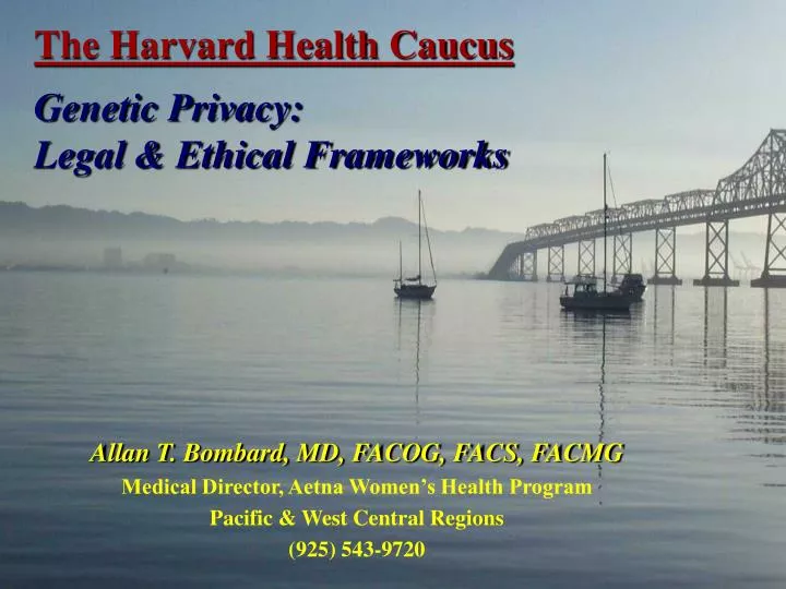 the harvard health caucus genetic privacy legal ethical frameworks