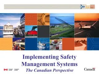 Implementing Safety Management Systems The Canadian Perspective