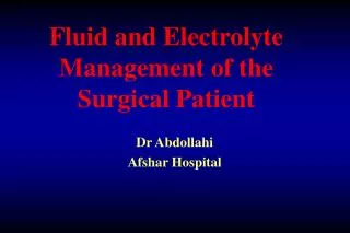 Fluid and Electrolyte Management of the Surgical Patient