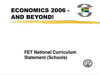 ECONOMICS 2006 - AND BEYOND!