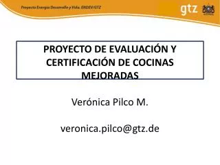 proyecto de evaluaci n y certificaci n de cocinas mejoradas ver nica pilco m veronica pilco@gtz de