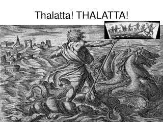 thalatta thalatta