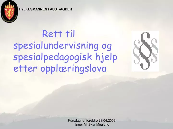 PPT - Rett Til Spesialundervisning Og Spesialpedagogisk Hjelp Etter ...