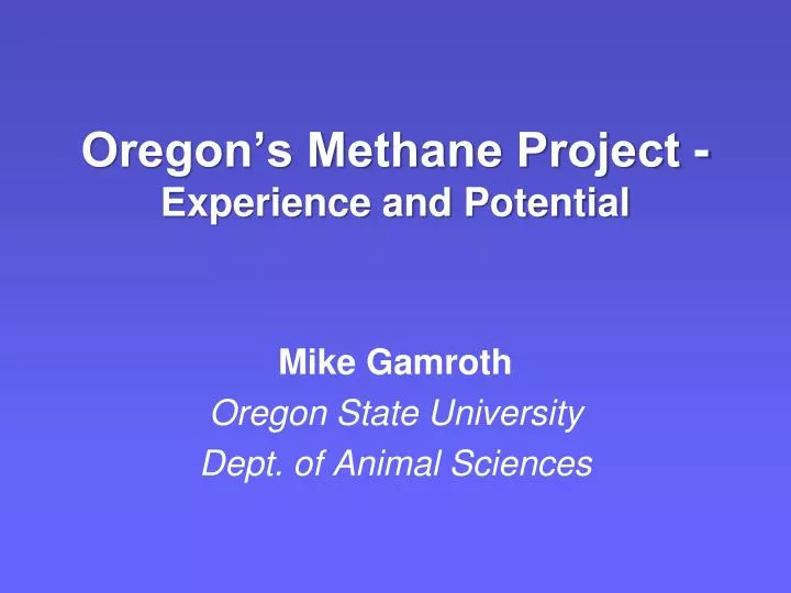 oregon s methane project experience and potential