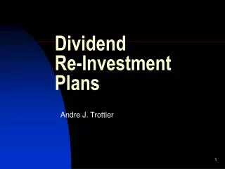 Dividend Re-Investment Plans