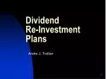 Dividend Re-Investment Plans - slide 1