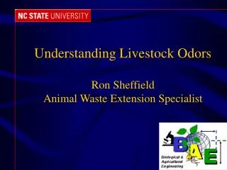 Understanding Livestock Odors Ron Sheffield Animal Waste Extension Specialist