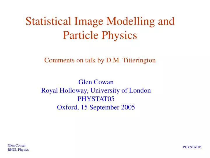 statistical image modelling and particle physics comments on talk by d m titterington