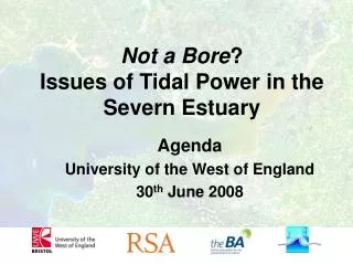 Not a Bore ? Issues of Tidal Power in the Severn Estuary