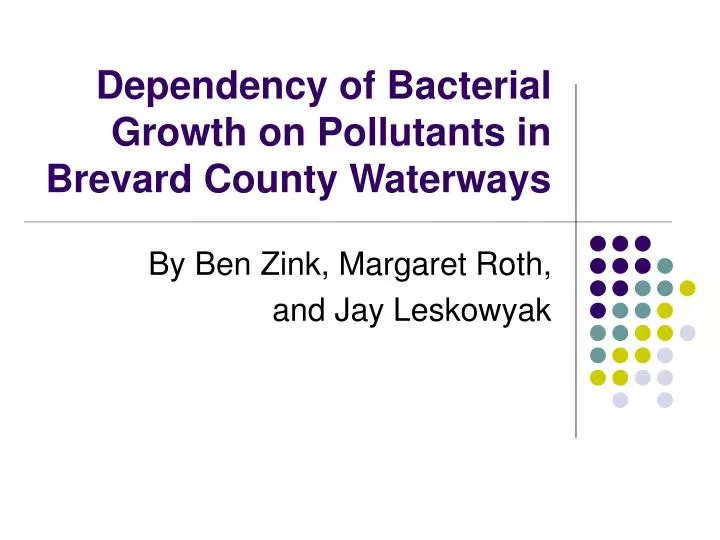 dependency of bacterial growth on pollutants in brevard county waterways