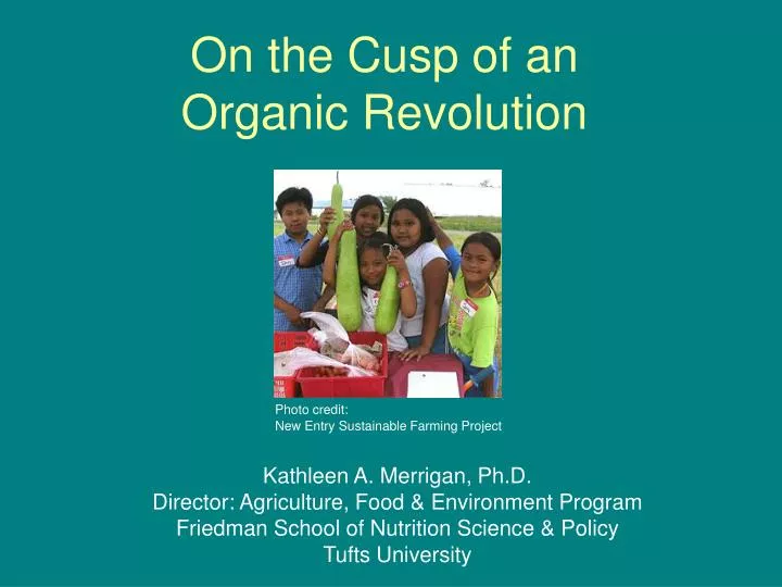 on the cusp of an organic revolution