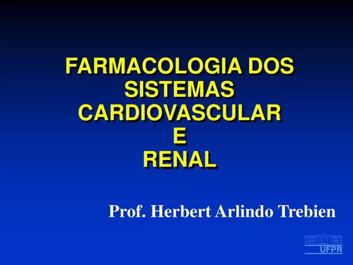 farmacologia dos sistemas cardiovascular e renal