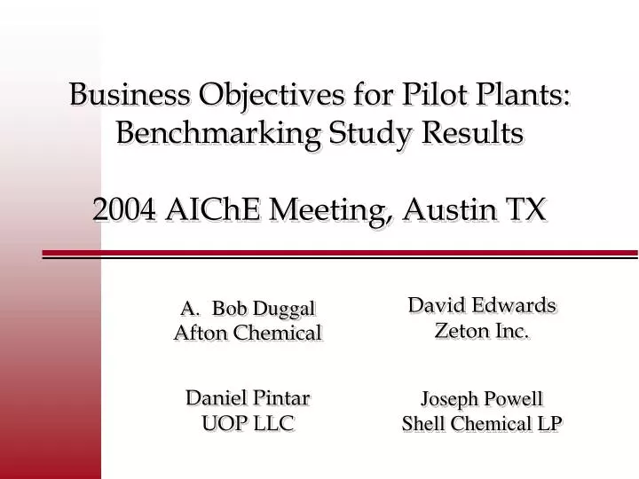 business objectives for pilot plants benchmarking study results 2004 aiche meeting austin tx