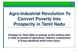 Agro-Industrial Revolution To Convert Poverty Into Prosperity in Tamil Nadu