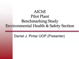 AIChE Pilot Plant Benchmarking Study Environmental Health &amp; Safety Section