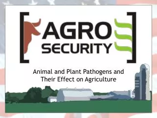 Animal and Plant Pathogens and Their Effect on Agriculture