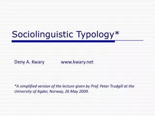 Sociolinguistic Typology*