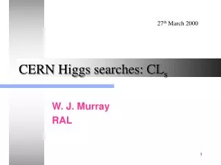 CERN Higgs searches: CL s