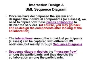 Interaction Design &amp; UML Sequence Diagram