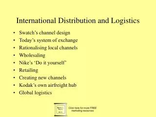 International Distribution and Logistics