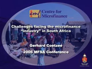 Challenges facing the microfinance “industry” in South Africa