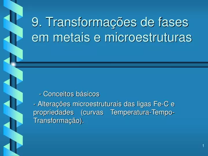 9 transforma es de fases em metais e microestruturas