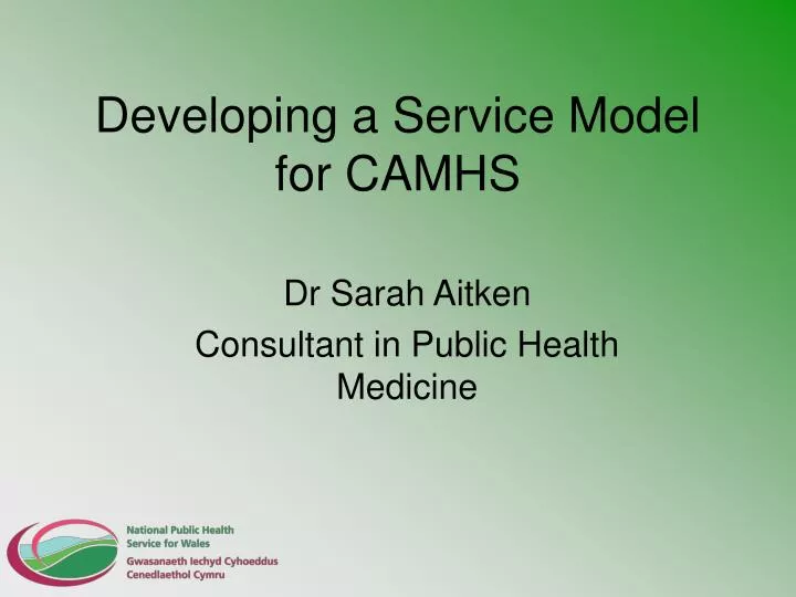 developing a service model for camhs