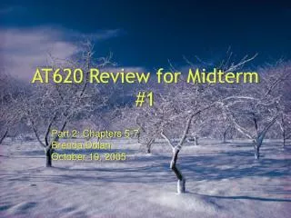 AT620 Review for Midterm #1