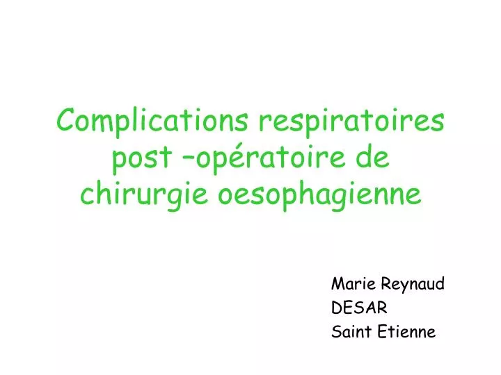 complications respiratoires post op ratoire de chirurgie oesophagienne
