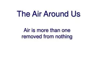 The Air Around Us