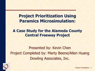 Project Prioritization Using Paramics Microsimulation: A Case Study for the Alameda County Central Freeway Project
