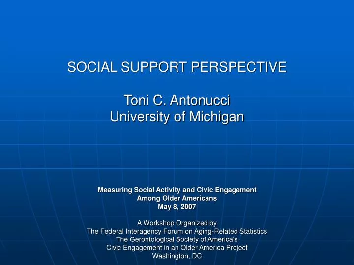social support perspective toni c antonucci university of michigan