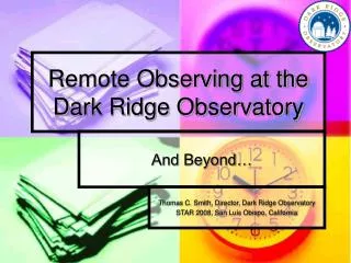 Remote Observing at the Dark Ridge Observatory
