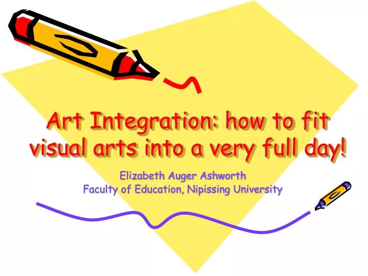 art integration how to fit visual arts into a very full day
