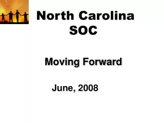 North Carolina SOC Moving Forward