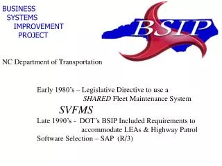 BUSINESS SYSTEMS IMPROVEMENT PROJECT NC Department of Transp