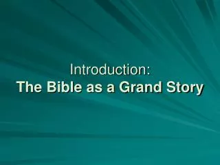 Introduction: The Bible as a Grand Story