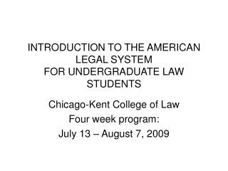 INTRODUCTION TO THE AMERICAN LEGAL SYSTEM FOR UNDERGRADUATE LAW STUDENTS