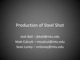 Production of Steel Shot
