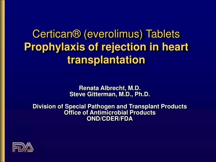 certican everolimus tablets prophylaxis of rejection in heart transplantation