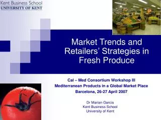 Market Trends and Retailers’ Strategies in Fresh Produce